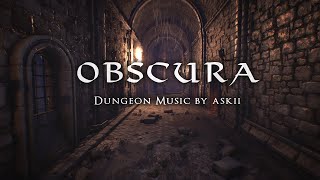 Obscura  1 hour of Dark Ambient Fantasy Music  RPG Dungeon Ambience  DampD Audio  ASKII [upl. by Tnek]