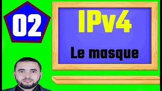 02  Adressage IPv4  Darija   Le masque [upl. by Bronk10]