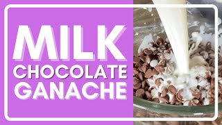 How To Make Milk Chocolate Ganache [upl. by Moise]