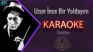 Uzun ince Bir Yoldayım Karaoke Türkü [upl. by Yursa91]