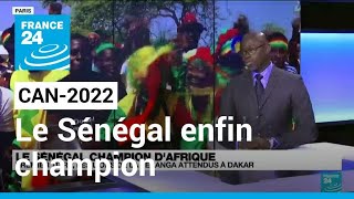 CAN2022  le Sénégal règne enfin sur le football africain • FRANCE 24 [upl. by Yuille]