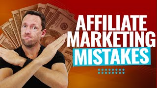 5 Affiliate Marketing MISTAKES Beginners Make that lose [upl. by Swanhilda]