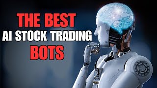 The “Best” AI Stock Trading Bots [upl. by Obadias721]