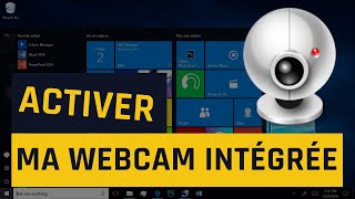 Comment activer ma webcam intégrée sous Windows 10 [upl. by Farver]