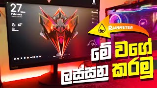 මගේ වගේ ලස්සන Desktop එකක් හදමු  Customize Your Desktop With Rainmeter  Sinhala [upl. by Pirozzo351]