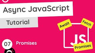 Asynchronous JavaScript Tutorial 7  Promises [upl. by Llerad8]