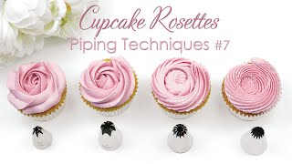 Rosette Cupcake Swirl  Cupcake Piping Techniques Tutorial [upl. by Cordalia300]