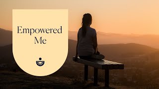 Empowered Me A Guided Meditation for SelfEmpowerment from Deepak Chopra [upl. by Enahsed]