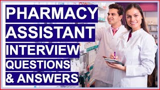 PHARMACY ASSISTANT Interview Questions and Answers Become a Dispensary Assistant [upl. by Adlee]