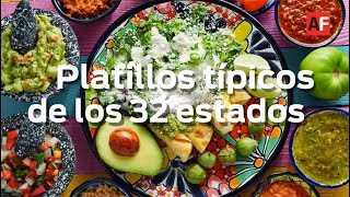 32 PLATILLOS TÍPICOS DE LOS ESTADOS DE MÉXICO [upl. by Ellitnahc]