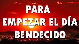 MÚSICA CRISTIANA PARA EMPEZAR EL DÍA BENDECIDO 2020  HERMOSA ALABANZA PARA ORAR  ADORACIÓN A DIOS [upl. by Hillie]