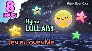 🟡 Jesus Loves Me ♫ Hymn Lullaby ❤ Music for Babies to go to sleep  8 hours [upl. by Aimo]