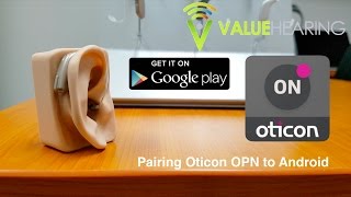 Oticon OPN  Android Pairing [upl. by Barney]