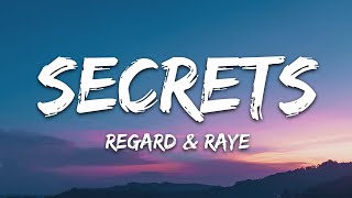 Regard amp RAYE  Secrets Lyrics [upl. by Ida]