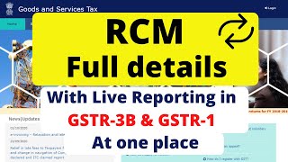 RCM full details at one place  Reverse charge Mechanism  With Live Reporting in GSTR3B amp GSTR1 [upl. by Ileyan]