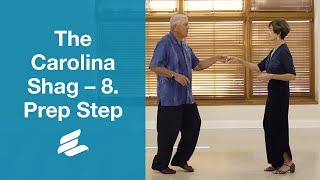 Dancing Carolina Shag  8 Prep Step [upl. by Powers340]