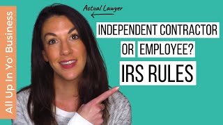 Independent Contractor vs Employee What the IRS Says About It [upl. by Aryk]