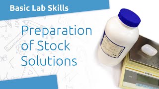 Lab Skills Preparing Stock Solutions [upl. by Gare22]