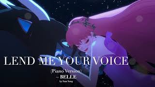 Lend Me Your Voice Piano Version  BELLE  by Sam Yung [upl. by Sager]