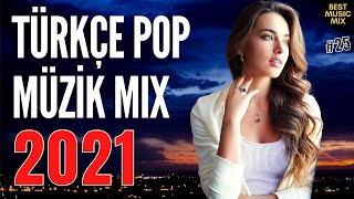 TÜRKÇE POP REMİX ŞARKILAR 2021 🔥 Yeni Şarkılar 2021 Türkçe Pop [upl. by Marola436]