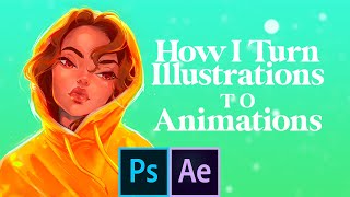 How I Turn Illustrations into Animations [upl. by Bowes800]