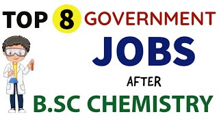 Top 8 Government JOBS after BSC Chemistry  Career options after BSC Chemistry [upl. by Deane614]