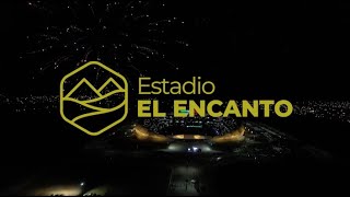 ¡Bienvenidos al Estadio el Encanto [upl. by Ttayh769]