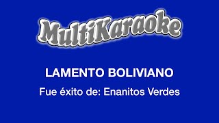 Lamento Boliviano  Multikaraoke  Fue Éxito de Enanitos Verdes [upl. by Leinehtan]