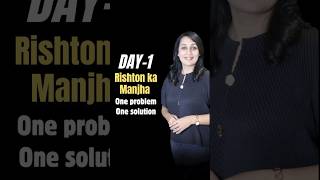 Day 1 of Our Relationship Series Rishton ka Manjha [upl. by Neelehtak]