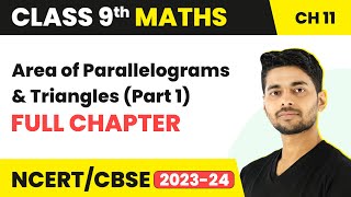 Area of Parallelograms and Triangles Part 1  Full Chapter Revision  Class 9 Maths [upl. by Fortna]