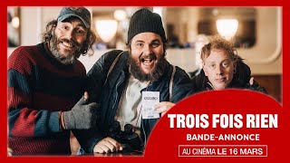 TROIS FOIS RIEN  Bandeannonce [upl. by Kcirdnekel359]