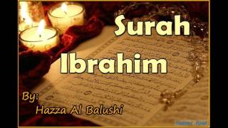 Beautiful Recitation of Surah Ibrahim by Hazza Al Balushi [upl. by Dhiren]