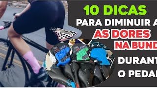 10 DICAS PARA DIMINUIR AS DORES NA BUNDA DURANTE O PEDAL [upl. by Ramyaj]