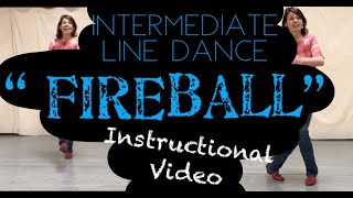 Fireball Intermediate Line Dance Instructional Video [upl. by Ojytteb]