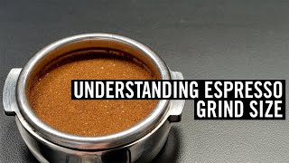 Understanding Espresso  Grind Size Episode 4 [upl. by Urbano]