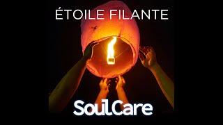 ÉTOILE FILANTE  SOULCARE [upl. by Anilos]