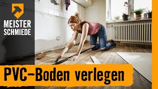 PVCBoden verlegen  HORNBACH Meisterschmiede [upl. by Necaj]