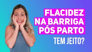 Flacidez na barriga pós parto tem jeito [upl. by Nodyroc]