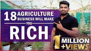 18 Most likely AGRICULTURE Business That Make you RICH  Most Profitable Agriculture Farming [upl. by Bugbee]