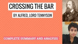 Crossing The Bar by Alfred Lord Tennyson Explanation [upl. by Ahcim506]