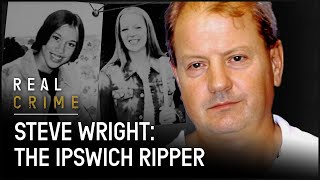 The Suffolk Strangler Steve Wrights Terrifying Killing Spree I World’s Most Evil Killers [upl. by Meelak]