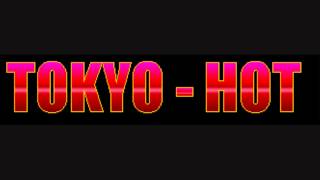 TOKYO HOT THEME SONG  FULL VERSION [upl. by Aracal]