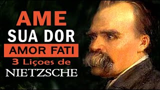 Amor Fati  3 Lições de Nietzsche  Filosofia [upl. by Janot]