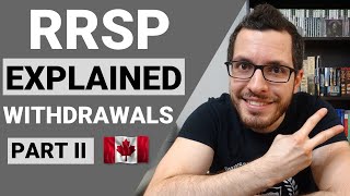 RRSP Explained Part 2  Withdrawals amp Withholding Taxes  Canadian Tax Guide Chapter 4 [upl. by Dyana]