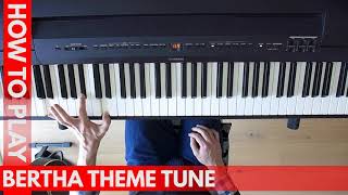 How To Play The Bertha TV Theme On Piano [upl. by Carr]