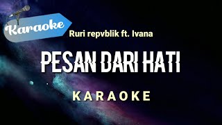 Karaoke Pesan Dari Hati  Ruri repvblik amp Cynthia Ivana  Karaoke [upl. by Eatnoled]