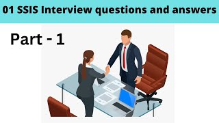 01 SSIS Interview questions and answers [upl. by Urbano500]