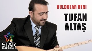 Tufan Altaş  Buldular Beni Official Audio [upl. by Eiramanig]