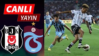 🔴BEŞİKTAŞ  TRABZONSPOR MAÇI CANLI İZLE [upl. by Arleyne]