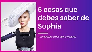 5 cosas del robot Sophia [upl. by Aehsal]